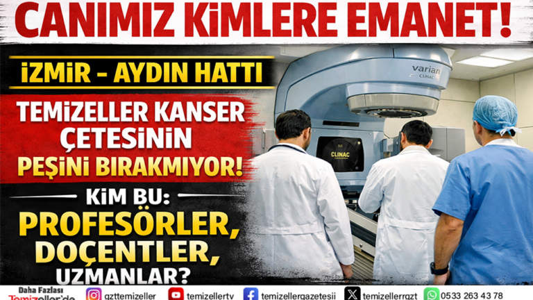 temizeller-kanser-cetesinin-pesini-birakmiyor-izmiraydin-hatti-mercek-altinda-6kDTDqEy.png